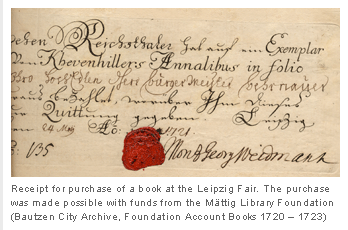 Receipt for purchase of a book at the Leipzig Fair. The purchase was made possible with funds from the Mättig Library Foundation (Bautzen City Archive, Foundation Account Books 1720 – 1723)